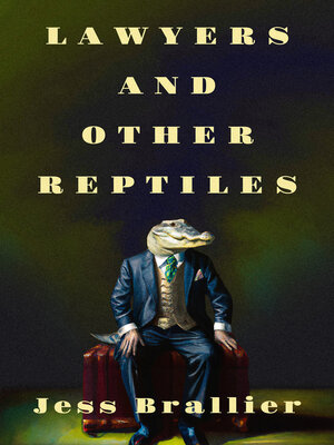 cover image of Lawyers and Other Reptiles